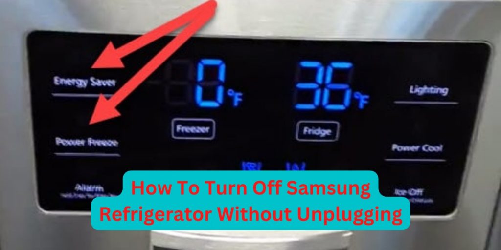 Turn Off a Samsung Refrigerator without Unplugging