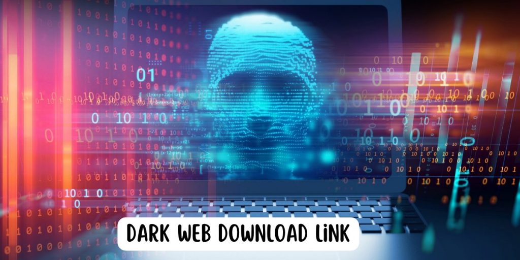 Dark Web Download Link