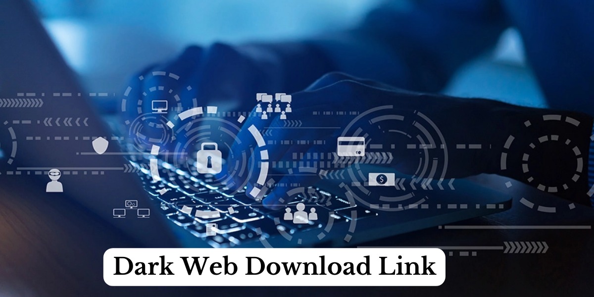 Dark Web Download Link