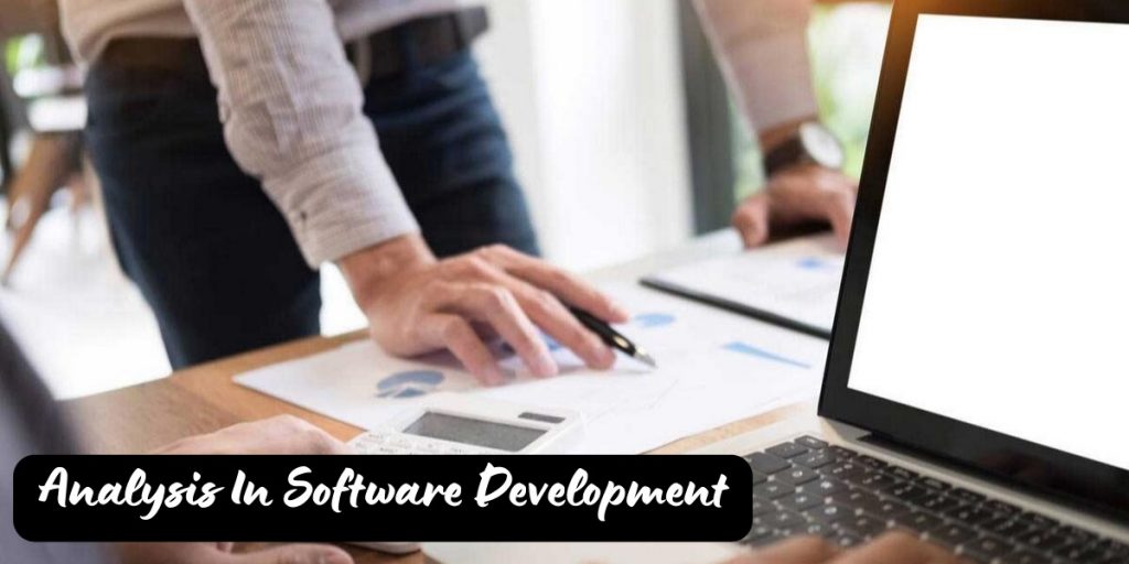 Analysis In Software Development