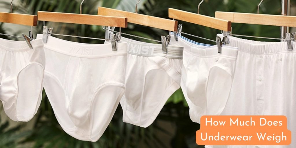 How Much Does Underwear Weigh